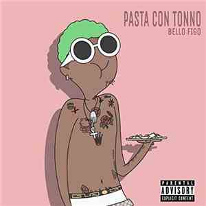 Bello Figo - Pasta Con Tonno