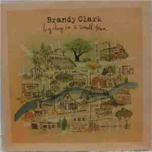 Brandy Clark - Big Day In A Small Town