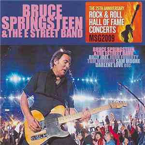 Bruce Springsteen & The E Street Band - Rock & Roll Hall Of Fame Concerts 2009