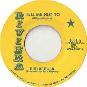 Bud Brewer - Tell Me Not To