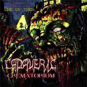 Cadaveric Crematorium - One of Them
