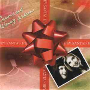 Carnie And Wendy Wilson - Hey Santa!