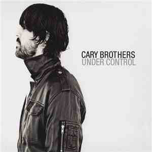 Cary Brothers - Under Control