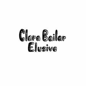 Clara Bailar - Elusive