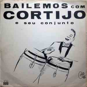 Cortijo Y Su Combo - Bailemos com Cortijo e seu Conjunto