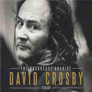 David Crosby - The Broadcast Archive