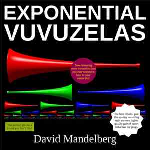 David Mandelberg  - Exponential Vuvuzelas