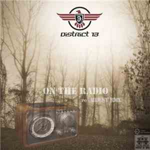 District 13  - On The Radio