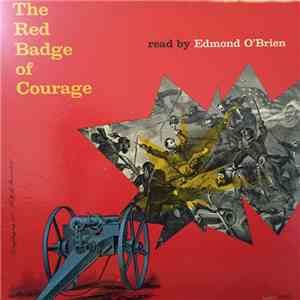 Edmond O'Brien, Stephen Crane - The Red Badge Of Courage