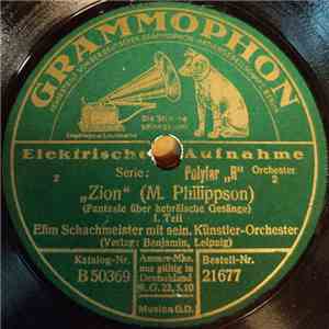 Efim Schachmeister Mit Sein. Künstler-Orchester - Zion