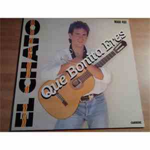 El Chato - Que Bonita Eres