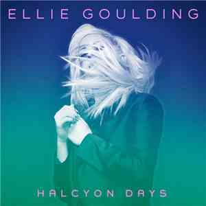 Ellie Goulding - Halcyon Days