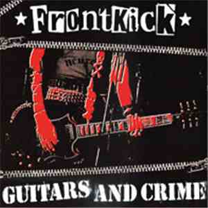 Frontkick - Guitars And Crime