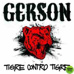 Gerson - Tigre Contro Tigre