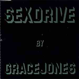 Grace Jones - Sex Drive