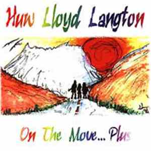 Huw Lloyd-Langton - On The Move...Plus