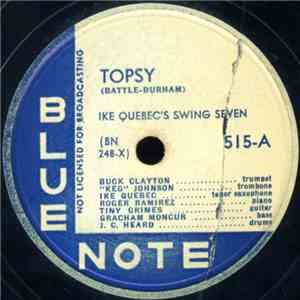 Ike Quebec's Swing Seven - Topsy / Cup-Mute Clayton