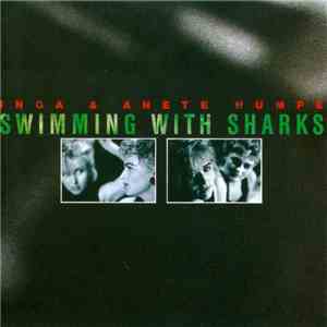Inga & Anete Humpe - Swimming With Sharks