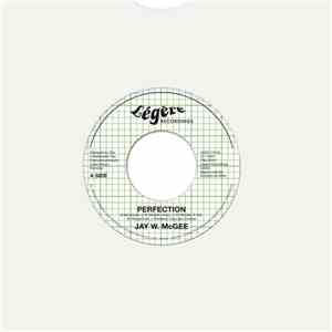 Jay W. McGee - Perfection / Love In Motion