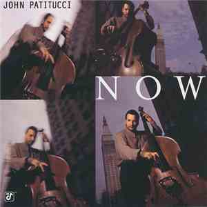 John Patitucci - Now