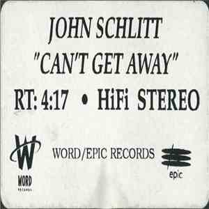 John Schlitt - Can't Get Away