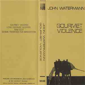 John Watermann - Gourmet Violence