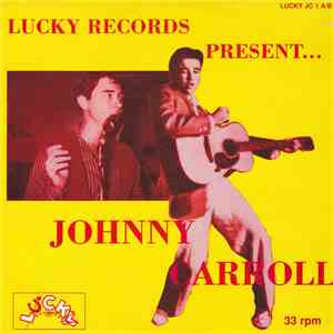 Johnny Carroll - Lucky Records Present Johnny Carroll