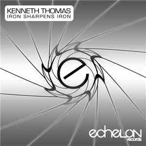 Kenneth Thomas - Iron Sharpens Iron