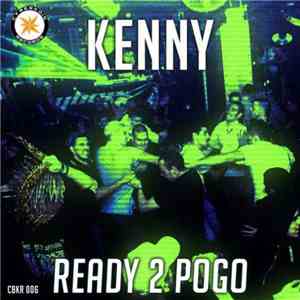Kenny  - Ready 2 Pogo