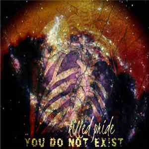 Killed Pride - You Do Not Exist