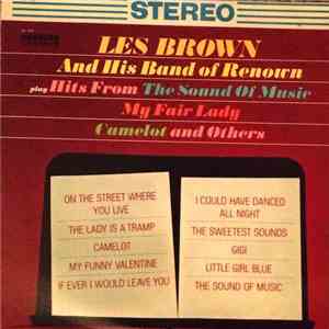 Les Brown And His Band Of Renown - Plays Hits From Sound Of Music, My Fair Lady, Camelot, And Others