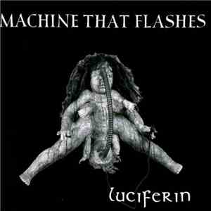 Machine That Flashes - Luciferin