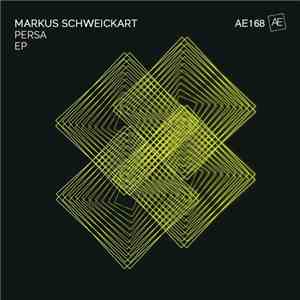 Markus Schweickart - Persa EP