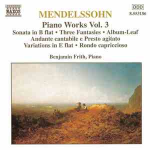 Mendelssohn, Benjamin Frith - Piano Works Vol. 3