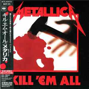 Metallica = メタリカ - Kill 'Em All = キル・エム・オール