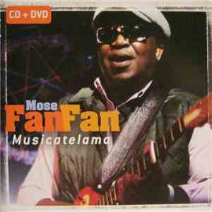 Mose Fan Fan - Musicatelama