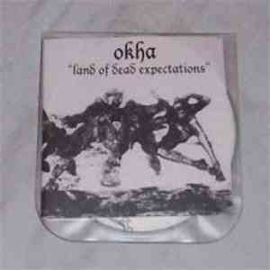 Okha - Land Of Dead Expectations