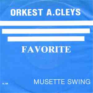 Orkest A. Cleys - Favorite / Musette Swing