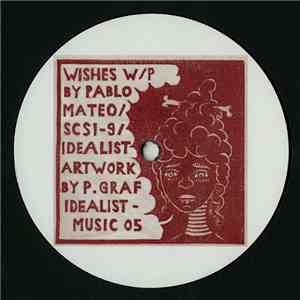 Pablo Mateo / SCSI-9 / Idealist - Wishes