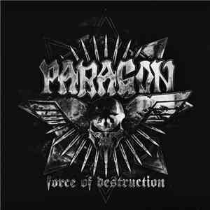 Paragon  - Force Of Destruction