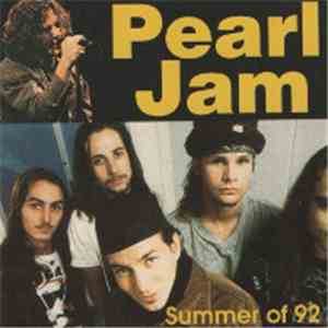 Pearl Jam - Summer Of 92