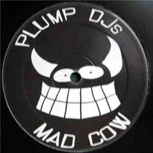 Plump DJs - Mad Cow