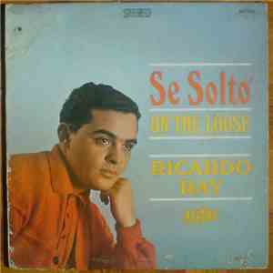 Ricardo Ray - Se Solto' - On The Loose