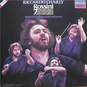 Rossini, National Philharmonic Orchestra, Riccardo Chailly - 7 Overtures