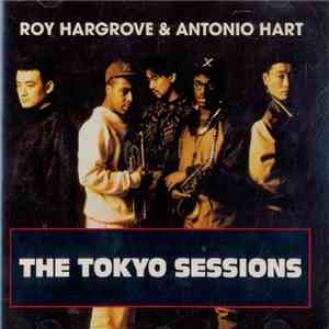 Roy Hargrove & Antonio Hart - The Tokyo Sessions