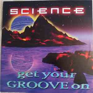 Science - Get Your Groove On
