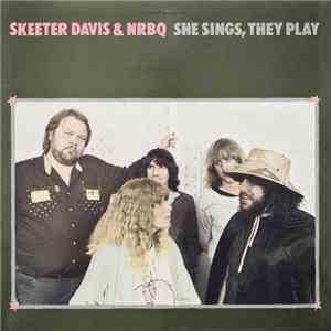 Skeeter Davis & NRBQ - She Sings, They Play