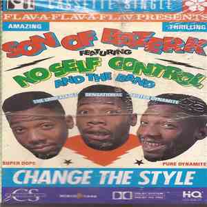 Son Of Bazerk Featuring No Self Control And The Band - Change The Style