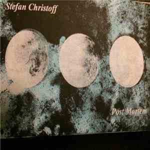Stefan Christoff, Post Mortem  - Stefan Christoff / Post Mortem