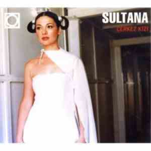 Sultana  - Çerkez Kızı